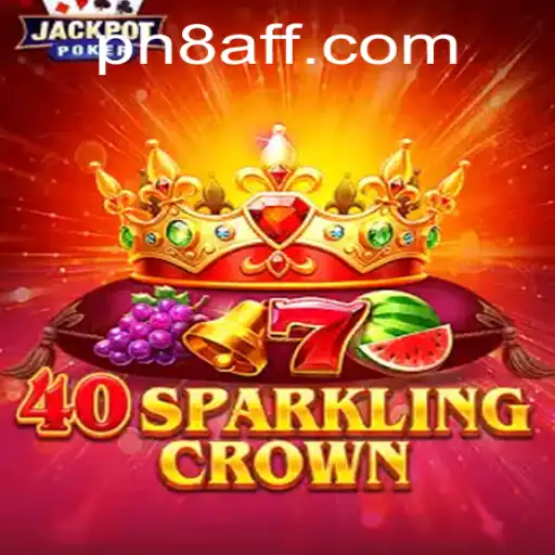 Dive into the Thrilling World of 40SparklingCrown
