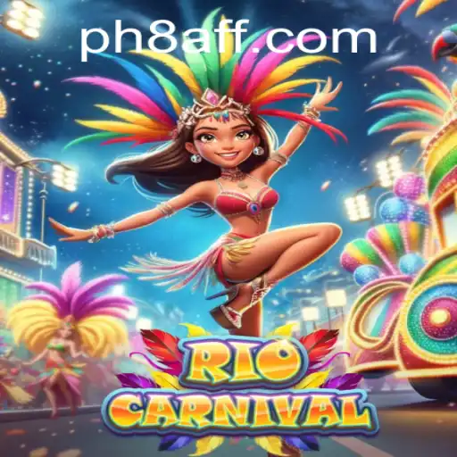 RioCarnival: A Vibrant Journey into the World of PH8.COM